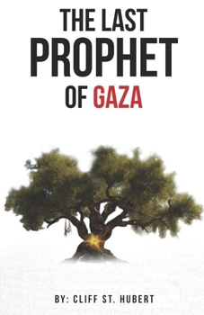 Paperback The Last Prophet of Gaza Book