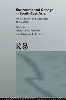 Paperback Environmental Change in South-East Asia: People, Politics and Sustainable Development Book