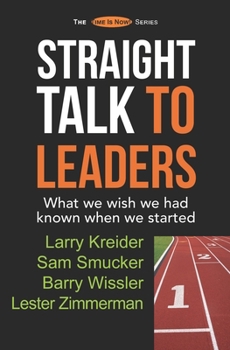 Paperback Straight Talk to Leaders: What we wish we had known when we started Book