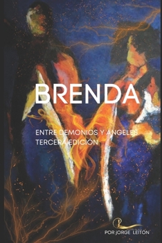 Paperback Brenda: Entre Demonios Y Ángeles [Spanish] Book