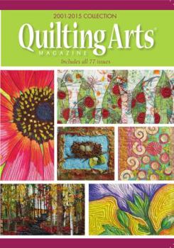 Quilting Arts 2001-2015 Collection