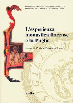 Paperback L'Esperienza Monastica Florense E La Puglia [Italian] Book