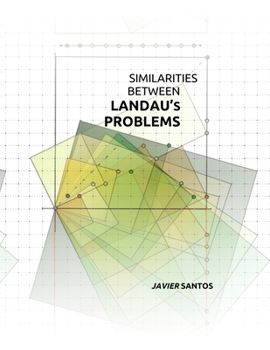 Paperback Similarities Between Landau's Problems: Goldbach's Conjecture and Other Conjectures in Number Theory Book