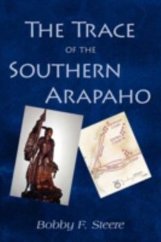 Paperback The Trace of the Southern Arapaho Book