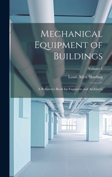 Hardcover Mechanical Equipment of Buildings: A Reference Book for Engineers and Architects; Volume 1 Book