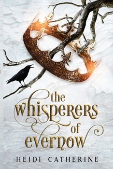 The Whisperers of Evernow - Book #1 of the Kingdoms of Evernow