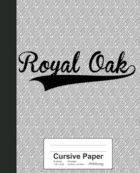 Paperback Cursive Paper: ROYAL OAK Notebook Book