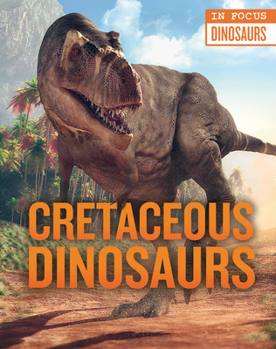 Library Binding Cretaceous Dinosaurs Book