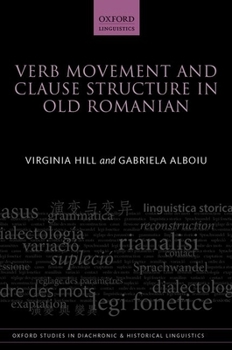 Hardcover Verb Movement and Clause Structure in Old Romanian Book