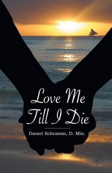 Paperback Love Me Till I Die Book
