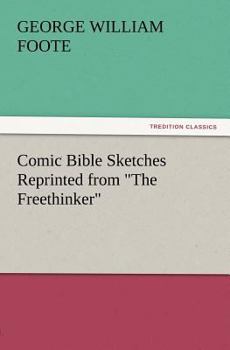 Paperback Comic Bible Sketches Reprinted from The Freethinker Book