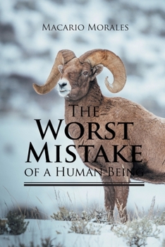 Paperback The Worst Mistake of a Human Being Book