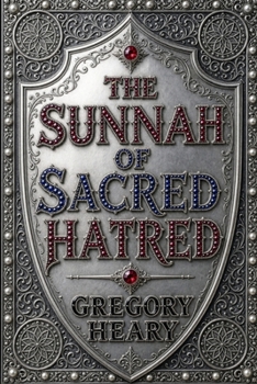 The Sunnah of Sacred Hatred