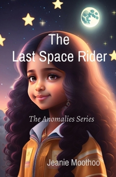 Paperback The Last Space Rider: The Anomalies Series Book