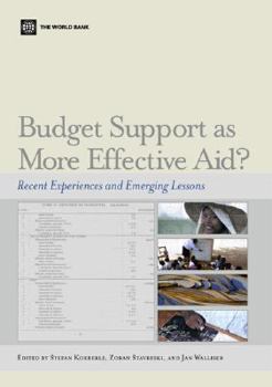 Paperback Budget Support as More Effective Aid?: Recent Experiences and Emerging Lessons Book