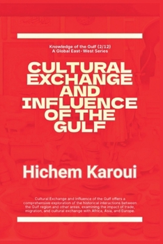 Cultural Exchange And Influence of The Gulf