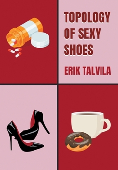 Hardcover Topology of Sexy Shoes Book
