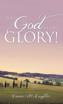 Hardcover To God Be The Glory! Book