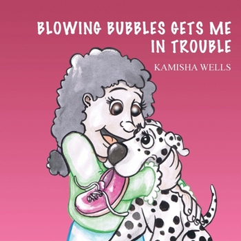 Paperback Blowing Bubbles Gets Me in Trouble Book