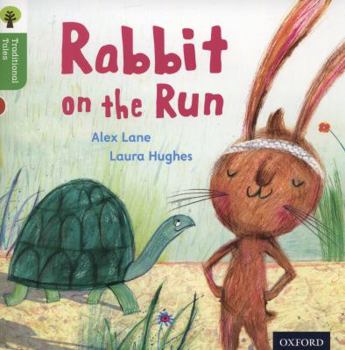 Paperback Oxford Reading Tree Traditional Tales: Level 2: Rabbit on the Run Book