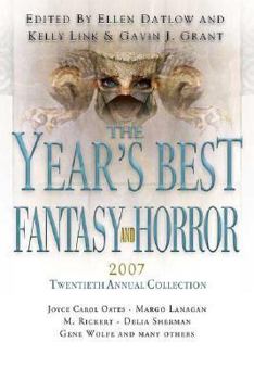 The Year's Best Fantasy and Horror: 20th Annual Collection - Book  of the Year's Best Fantasy and Horror