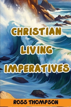 Paperback Christian Living Imperatives Book