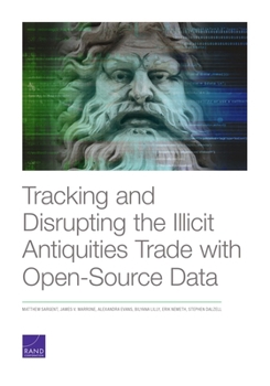Paperback Tracking and Disrupting the Illicit Antiquities Trade with Open Source Data Book