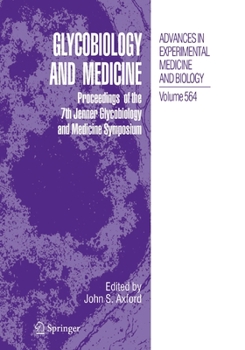 Paperback Glycobiology and Medicine: Proceedings of the 7th Jenner Glycobiology and Medicine Symposium. Book