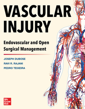 Hardcover Vascular Injury: Endovascular and Open Surgical Management Book