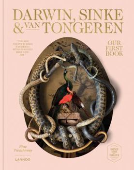 Hardcover Our First Book - Fine Taxidermy: By Darwin, Sinke & Van Tongeren Book