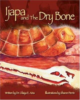Paperback Ijapa and the Dry Bone Book