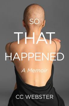 Paperback So, That Happened: A Memoir Book