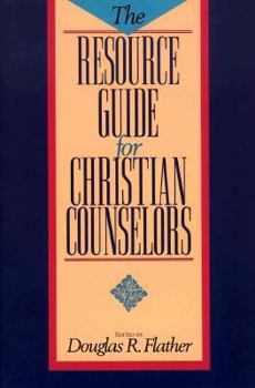 Paperback The Resource Guide for Christian Counselors Book