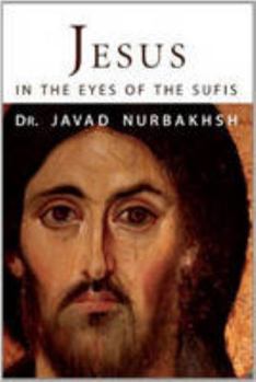 Paperback Jesus in the Eyes of the Sufis Book