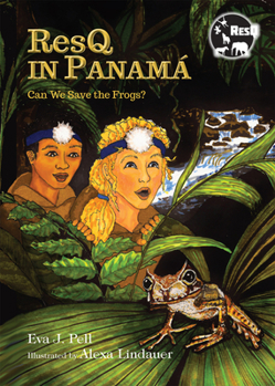Paperback Resq in Panamá: Can We Save the Frogs? Book