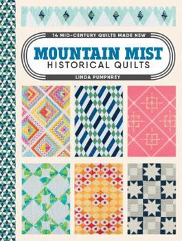 Paperback Mountain Mist Historical Quilts: 14 Mid-Century Quilts Made New Book