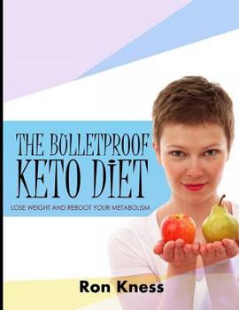 Paperback The Bulletproof Keto Diet: Lose Weight and Reboot Your Metabolism Book