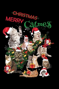 Paperback Christmas Merry Catmess: 119 Blank Lined Papers - 6x9 Personalized Customized Notebook Journal Gift For Maine Coon Cat Kitten Owners and Lovers Book