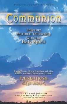 Paperback Communion: Enjoying Spiritual Fellowship with the Holy Spirit Book