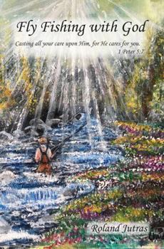 Paperback Fly Fishing with God Book