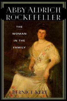 Hardcover Abby Aldrich Rockefeller: The Woman in the Family Book