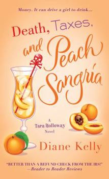 Mass Market Paperback Death, Taxes, and Peach Sangria Book