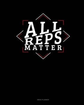 Paperback All Reps Matter: Menu Planner Book