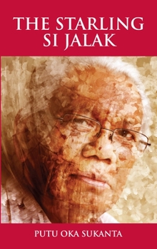 Paperback The Starling - Si Jalak: Poems by Putu Oka Sukanta Book