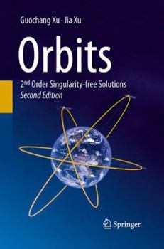 Paperback Orbits: 2nd Order Singularity-Free Solutions Book