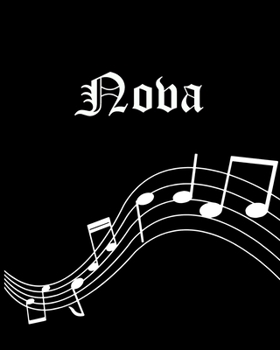 Paperback Nova: Sheet Music Note Manuscript Notebook Paper - Personalized Custom First Name Cover - Musician Composer Instrument Compo Book