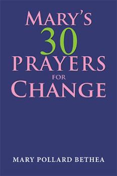 Paperback Mary's Thirty Prayers for Change Book