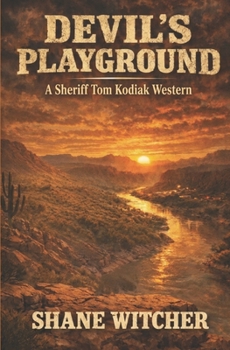 Paperback Devil's Playground: A Sheriff Tom Kodiak Western Book