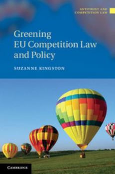 Hardcover Greening EU Competition Law and Policy Book