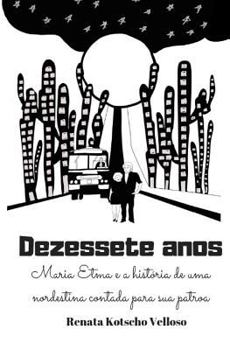 Paperback Dezessete Anos: Maria Etma E a Hist [Portuguese] Book
